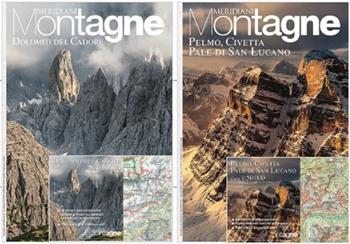 Dolomiti del Cadore-Pelmo, Civetta, Pale S. Lucano. Con Carta geografica ripiegata  - Libro Editoriale Domus 2021, Meridiani montagne. Le collezioni | Libraccio.it