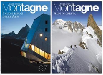 I nuovi rifugi delle Alpi-Alpi in cresta. Con Carta geografica ripiegata  - Libro Editoriale Domus 2021, Meridiani montagne. Le collezioni | Libraccio.it