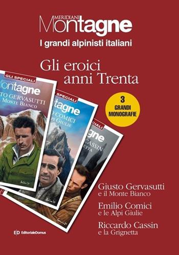 Grandi alpinisti italiani. Gli eroici anni trenta  - Libro Editoriale Domus 2022, Meridiani montagne | Libraccio.it