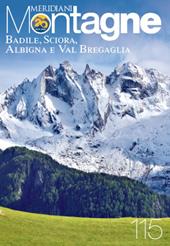 Badile, Sciora, Albigna, Val Bregaglia