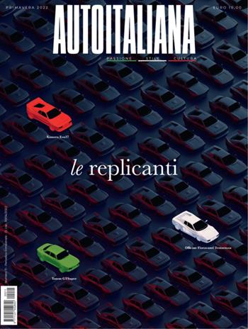 Auto italiana. Passione stile cultura. Vol. 11: replicanti, Le.  - Libro Editoriale Domus 2022 | Libraccio.it