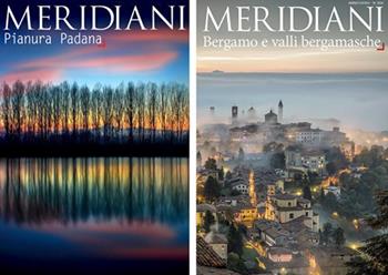 Pianura Padana-Bergamo e le valli bergamasche  - Libro Editoriale Domus 2022, Meridiani. Le collezioni | Libraccio.it