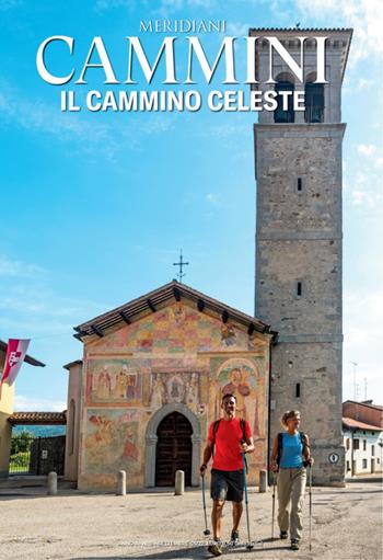 Il Cammino Celeste  - Libro Editoriale Domus 2022, Meridiani cammini | Libraccio.it