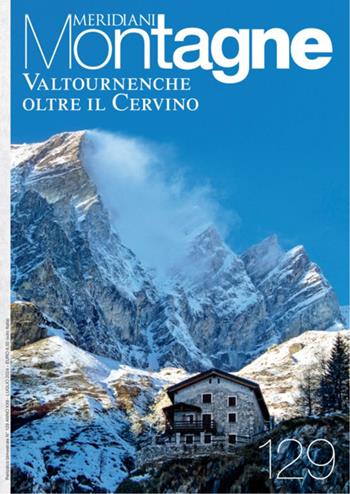 Valtournenche, oltre il Cervino  - Libro Editoriale Domus 2024, Meridiani montagne | Libraccio.it