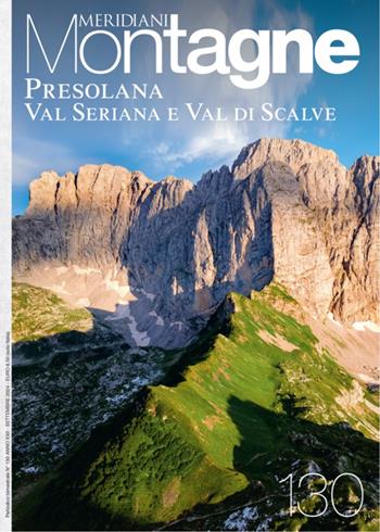Presolana, Val Seriana e Valle di Scalve  - Libro Editoriale Domus 2024, Meridiani montagne | Libraccio.it