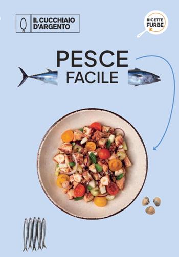 Ricette furbe 5- pesce facile - Aavv - Libro Editoriale Domus 2025 | Libraccio.it