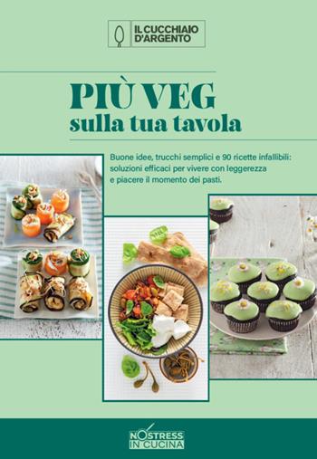 Più veg sulla tua tavola. No stress. Vol. 3  - Libro Editoriale Domus 2026 | Libraccio.it