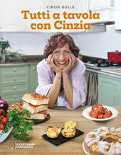 Il Cucchiaio d'Argento. Tutti a tavola con Cinzia