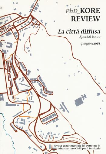 PhD_Kore review (2018). Vol. 9: città diffusa. Special issue, La.  - Libro Siké 2019 | Libraccio.it