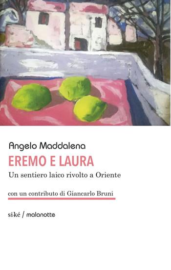 Eremo e Laura - Angelo Maddalena - Libro Siké 2024 | Libraccio.it