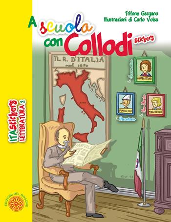 A scuola con Collodi. Ediz. illustrata - Trifone Gargano - Libro Edizioni del Rosone 2018, ITAstickersLetteratura | Libraccio.it
