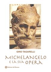 Michelangelo e la sua opera