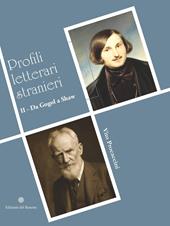 I profili letterari stranieri. Vol. 2: Da Gogol a Shaw