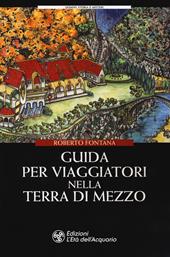 Guida per viaggiatori nella Terra di Mezzo