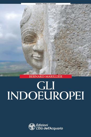 Gli indoeuropei - Bernard Marillier - Libro L'Età dell'Acquario 2020, Uomini storia e misteri | Libraccio.it