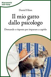 Il mio gatto dallo psicologo. Domande e risposte per imparare a capirlo