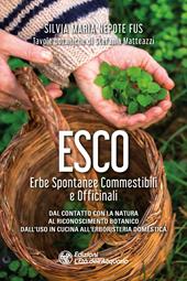 Esco. Erbe spontanee commestibili e officinali