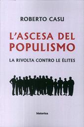 L' ascesa del populismo. La rivolta contro le élites