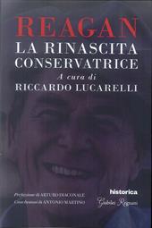 Reagan. La rinascita conservatrice