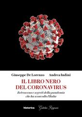 Il libro nero del coronavirus. Retroscena e segreti della pandemia che ha sconvolto l'Italia