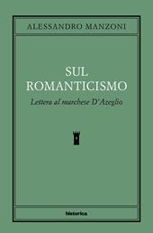 Sul romanticismo. Lettera al marchese d'Azeglio