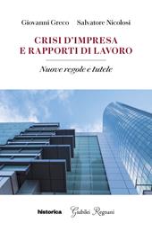 Crisi d'impresa e rapporti di lavoro. Nuove regole e tutele