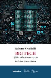 Big tech. Sfida alla democrazia