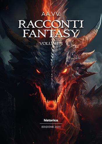 Racconti fantasy 2023. Vol. 1  - Libro Historica Edizioni 2023 | Libraccio.it