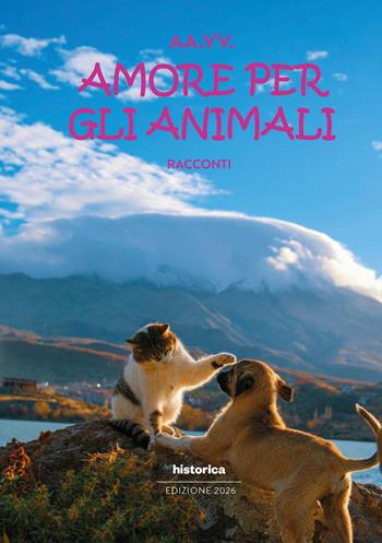 Racconti per gli animali 2026  - Libro Historica Edizioni 2026 | Libraccio.it