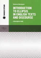 Introduction to ellipsis in English texts and discourse. A descriptive study