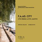 F.A.AD. city. Città Friendly, Active, Adaptive