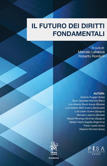 Il futuro dei diritti fondamentali - Roberto Romboli, Marcelo Labanca - Libro Pisa University Press 2020 | Libraccio.it