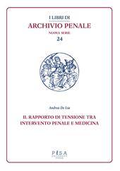 Il rapporto di tensione tra intervento penale e medicina