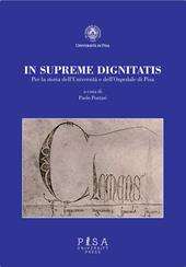 In supremae dignitatis. Per la storia dell'Università e dell'Ospedale di Pisa