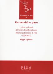 Università e pace. I primi vent'anni del Centro Interdisciplinare «Scienze per pace» di Pisa (1998-2021)