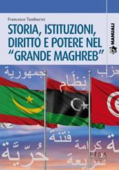 Storia, istituzioni, diritto potere nel «Grande Maghreb»