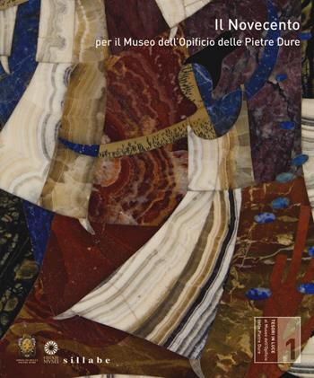 Il Novecento per il Museo dell'Opificio delle pietre dure. Ediz. a colori  - Libro Sillabe 2019, Tesori in luce | Libraccio.it