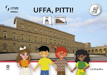 Uffa, Pitti! InBook. Ediz. CAA - Ethel Santacroce - Libro Sillabe 2022 | Libraccio.it