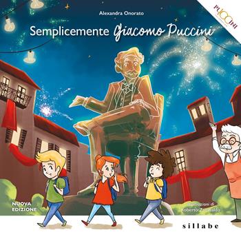 Semplicemente Giacomo Puccini - Alexandra Onorato - Libro Sillabe 2024, Saggi | Libraccio.it