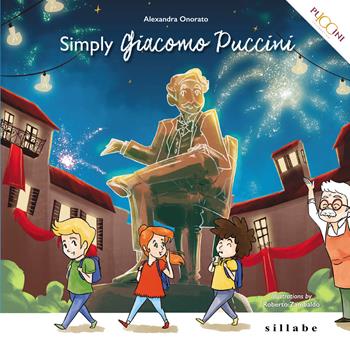 Simply Giacomo Puccini - Alexandra Onorato - Libro Sillabe 2024, Ascoltando s'impara | Libraccio.it