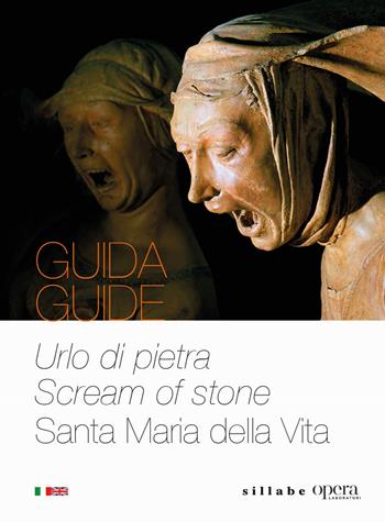 Urlo di pietra-Screm of stone. Santa Maria della Vita. Ediz. italiana e inglese - Maria Elena Barbieri - Libro Sillabe 2025 | Libraccio.it