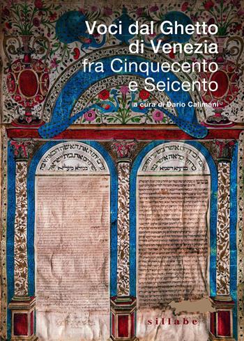Voci dal Ghetto di Venezia fra Cinquecento e Seicento  - Libro Sillabe 2026, Sillabe saggistica | Libraccio.it