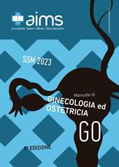 Manuale di ginecologia e ostetricia. Concorso Nazionale SSM 2023