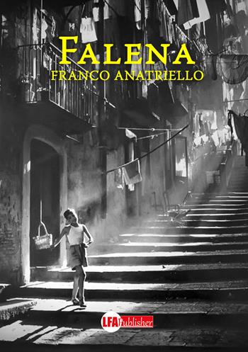 Falena - Franco Anatriello - Libro LFA Publisher 2020 | Libraccio.it