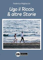 Ugo il Riccio & altre storie