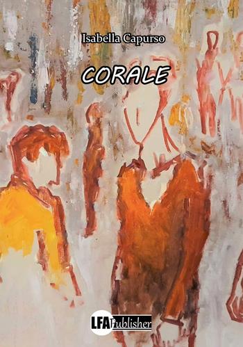 Corale - Isabella Capurso - Libro LFA Publisher 2022 | Libraccio.it