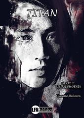 Titan. Vol. 1: Rising phoennix.