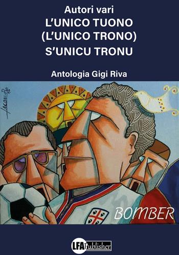 L'unico tuono. L'unico tronogiù s'unicu tronu  - Libro LFA Publisher 2024 | Libraccio.it