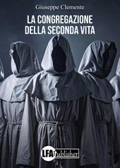 La congregazione della seconda vita