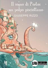 Il sogno di Portos. Un polpo pisciottano